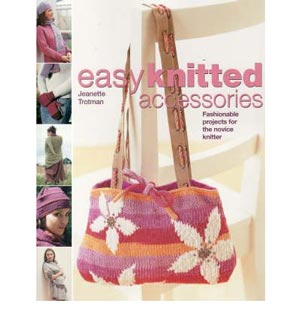 Easy Knitted Accessories - Click Image to Close