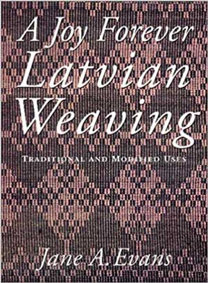 A Joy Forever Latvian Weaving