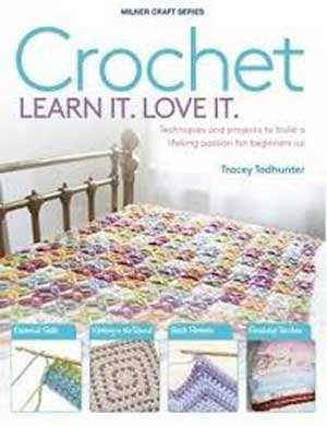 Crochet Learn It Love It