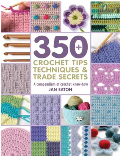 350 Crochet Tips Techniques