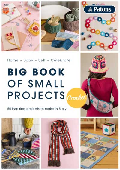 Big Book Of Small Projects Crochet 1323